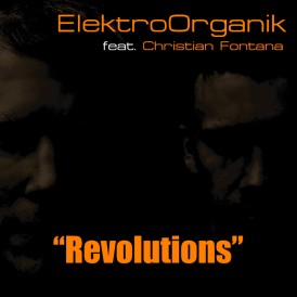 ElektroOrganik feat. Christian Fontana 'Revolutions' (Duffnote)