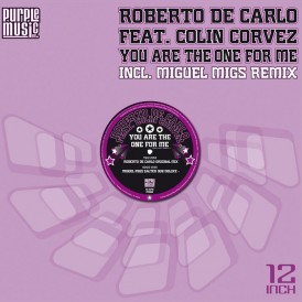 Roberto De Carlo feat. Colin Corvez 'You Are The One For Me' (Purple Music)